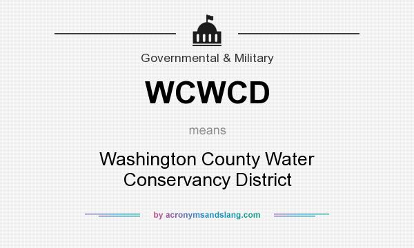 What does WCWCD mean? It stands for Washington County Water Conservancy District