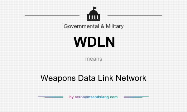 What does WDLN mean? It stands for Weapons Data Link Network
