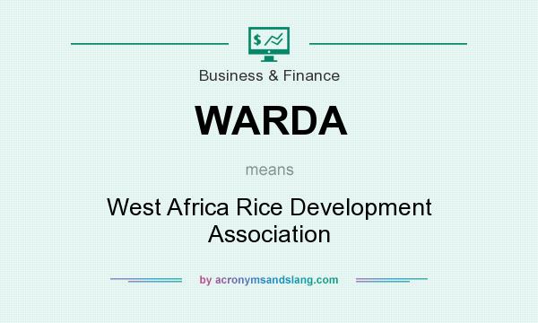 What does WARDA mean? It stands for West Africa Rice Development Association