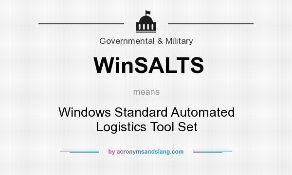 What does WinSALTS mean? It stands for Windows Standard Automated Logistics Tool Set