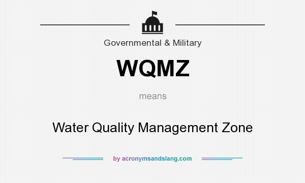 What does WQMZ mean? It stands for Water Quality Management Zone