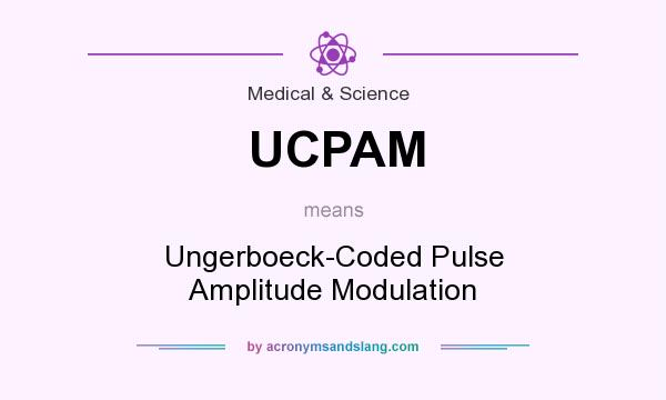 What does UCPAM mean? It stands for Ungerboeck-Coded Pulse Amplitude Modulation