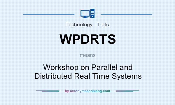 What does WPDRTS mean? It stands for Workshop on Parallel and Distributed Real Time Systems