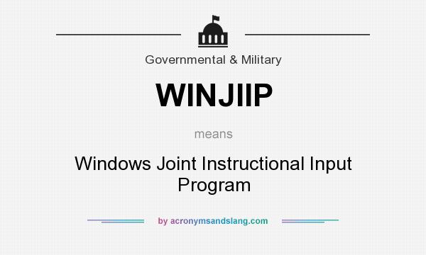 What does WINJIIP mean? It stands for Windows Joint Instructional Input Program