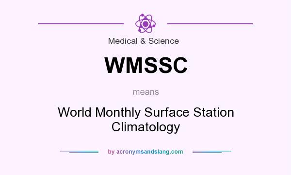 What does WMSSC mean? It stands for World Monthly Surface Station Climatology