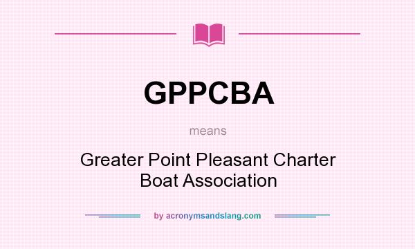 What does GPPCBA mean? It stands for Greater Point Pleasant Charter Boat Association