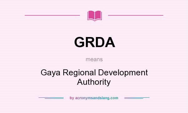 What does GRDA mean? It stands for Gaya Regional Development Authority
