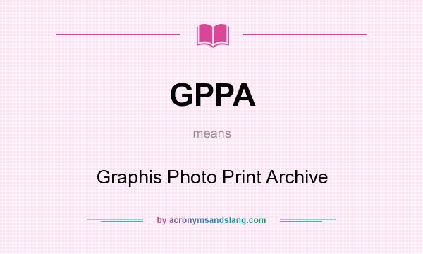 What does GPPA mean? It stands for Graphis Photo Print Archive
