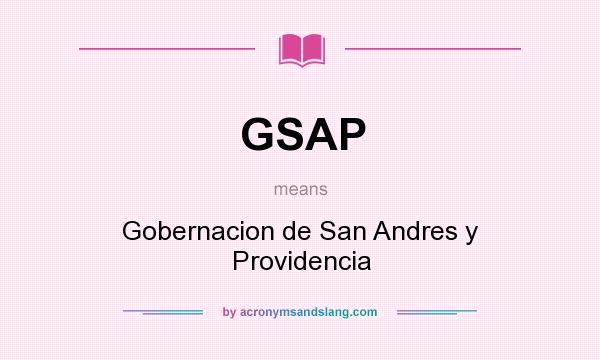 What does GSAP mean? It stands for Gobernacion de San Andres y Providencia