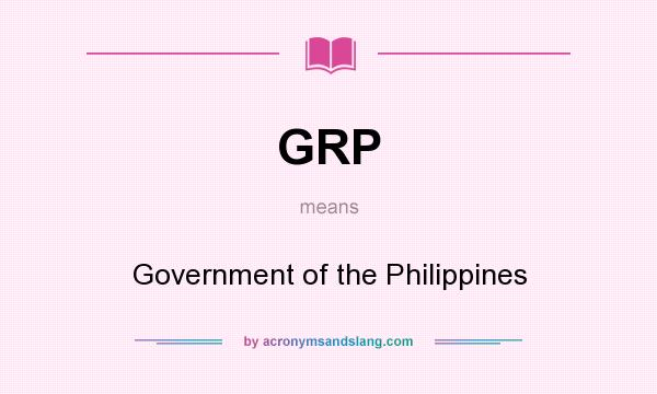 What does GRP mean? It stands for Government of the Philippines