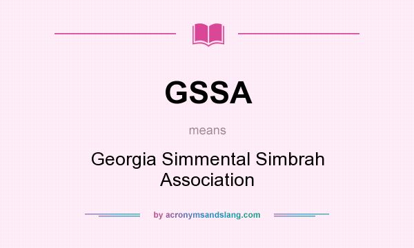 What does GSSA mean? It stands for Georgia Simmental Simbrah Association