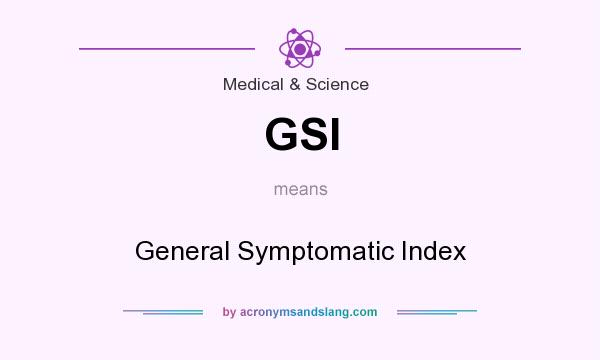 What does GSI mean? It stands for General Symptomatic Index