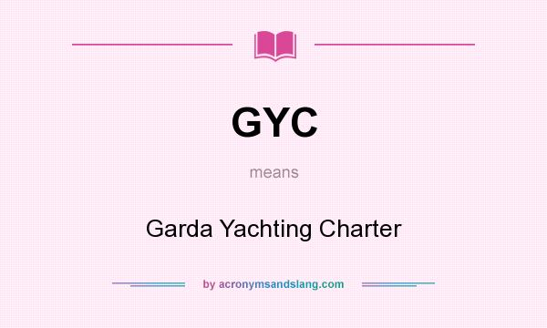 What does GYC mean? It stands for Garda Yachting Charter