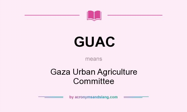 What does GUAC mean? It stands for Gaza Urban Agriculture Committee