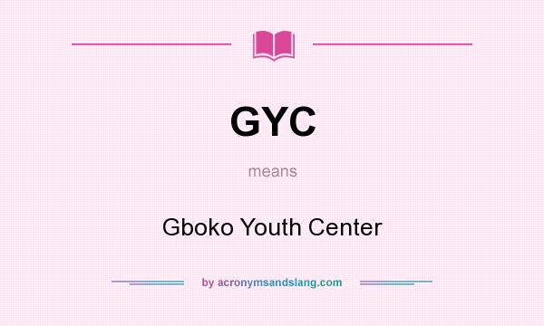 What does GYC mean? It stands for Gboko Youth Center