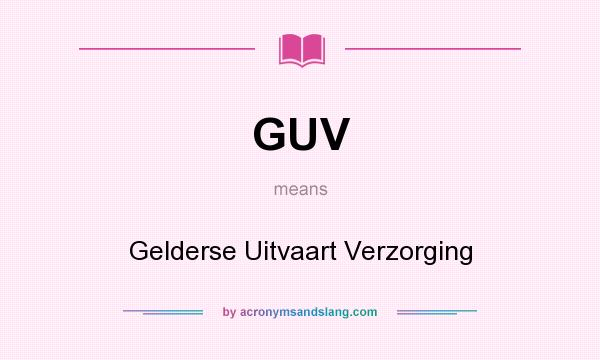 What does GUV mean? It stands for Gelderse Uitvaart Verzorging
