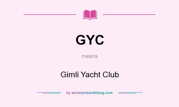What does GYC mean? It stands for Gimli Yacht Club