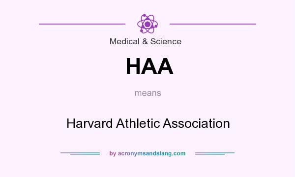 What does HAA mean? It stands for Harvard Athletic Association