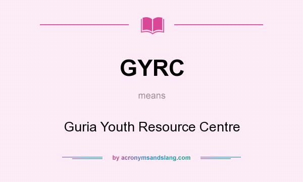 What does GYRC mean? It stands for Guria Youth Resource Centre