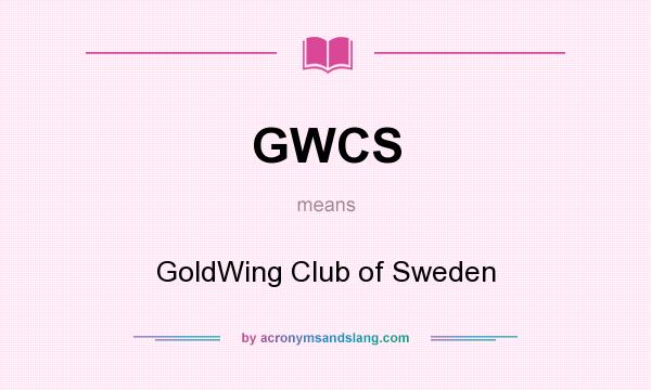 What does GWCS mean? It stands for GoldWing Club of Sweden