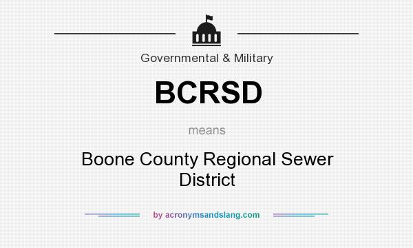 What does BCRSD mean? It stands for Boone County Regional Sewer District