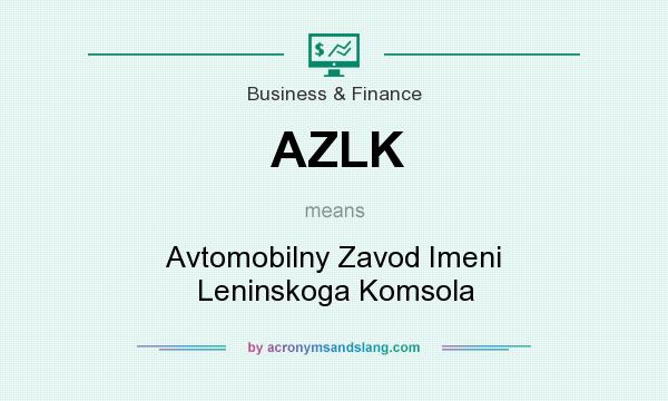 What does AZLK mean? It stands for Avtomobilny Zavod Imeni Leninskoga Komsola