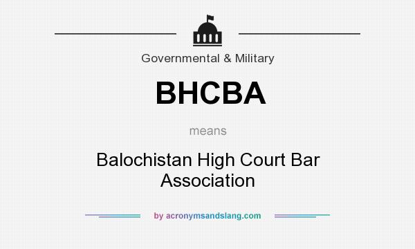 What does BHCBA mean? It stands for Balochistan High Court Bar Association