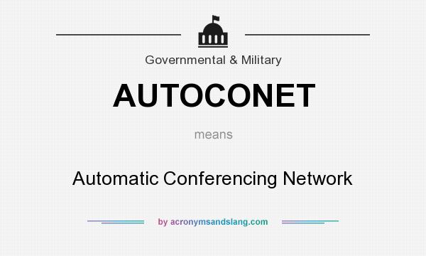 What does AUTOCONET mean? It stands for Automatic Conferencing Network