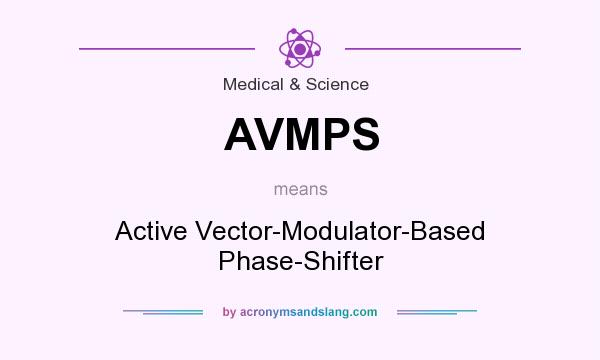 What does AVMPS mean? It stands for Active Vector-Modulator-Based Phase-Shifter