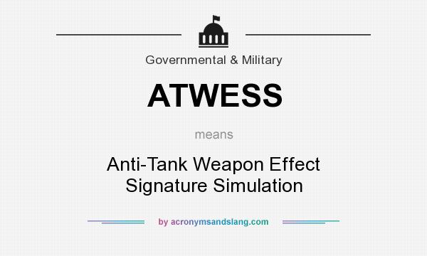 What does ATWESS mean? It stands for Anti-Tank Weapon Effect Signature Simulation