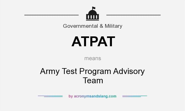 What does ATPAT mean? It stands for Army Test Program Advisory Team