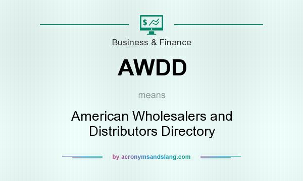 What does AWDD mean? It stands for American Wholesalers and Distributors Directory