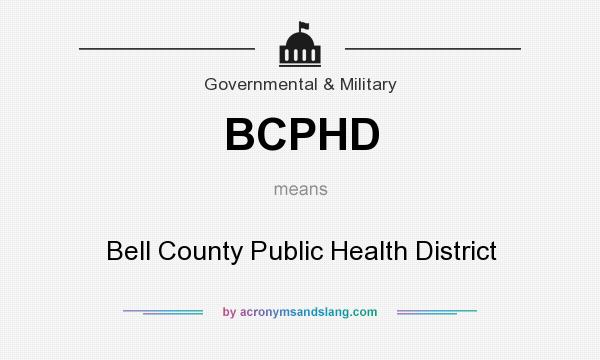 What does BCPHD mean? It stands for Bell County Public Health District