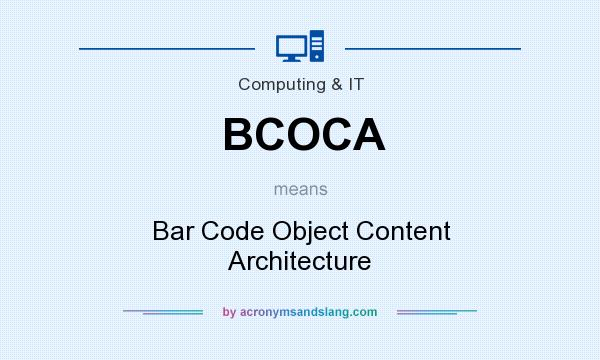 What does BCOCA mean? It stands for Bar Code Object Content Architecture