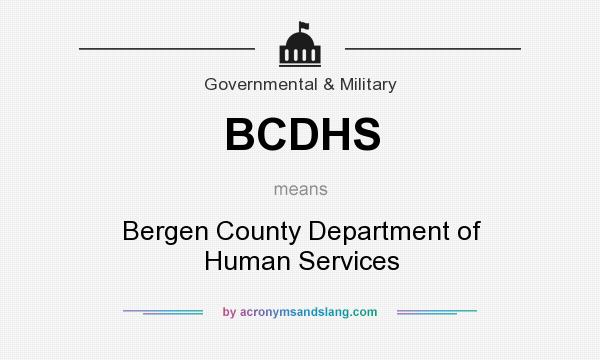 What does BCDHS mean? It stands for Bergen County Department of Human Services