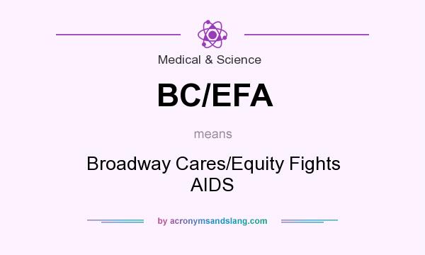 What does BC/EFA mean? It stands for Broadway Cares/Equity Fights AIDS