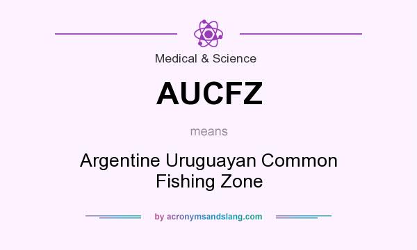 What does AUCFZ mean? It stands for Argentine Uruguayan Common Fishing Zone