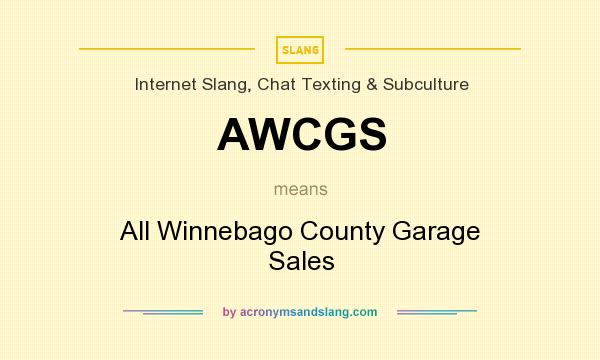 What does AWCGS mean? It stands for All Winnebago County Garage Sales