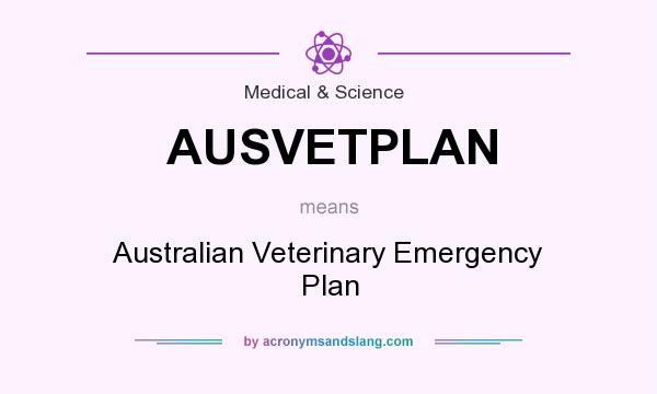 What does AUSVETPLAN mean? It stands for Australian Veterinary Emergency Plan