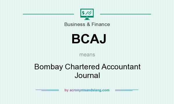 What does BCAJ mean? It stands for Bombay Chartered Accountant Journal