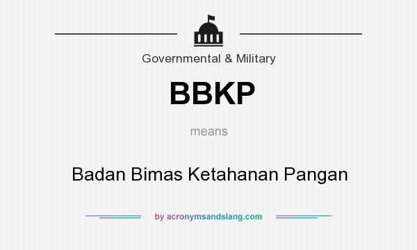 What does BBKP mean? It stands for Badan Bimas Ketahanan Pangan