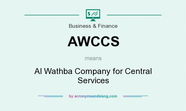 What does AWCCS mean? It stands for Al Wathba Company for Central Services