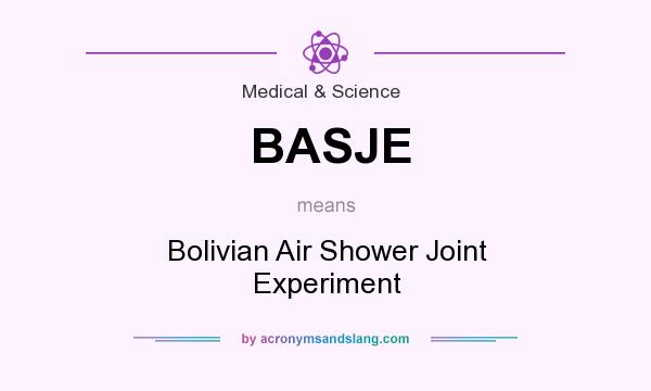 What does BASJE mean? It stands for Bolivian Air Shower Joint Experiment