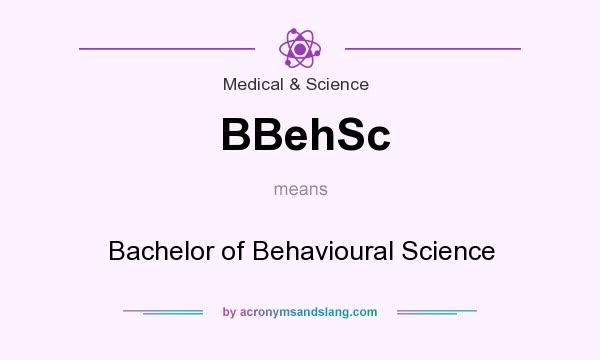 What does BBehSc mean? It stands for Bachelor of Behavioural Science
