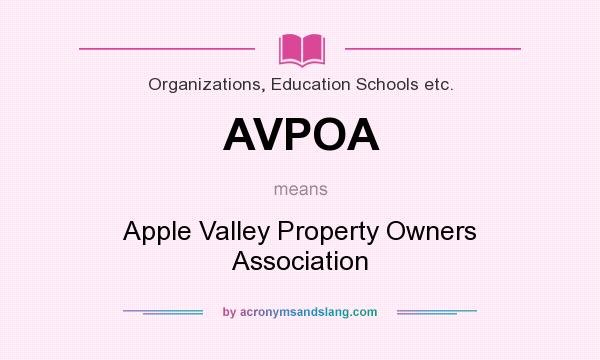 What does AVPOA mean? It stands for Apple Valley Property Owners Association