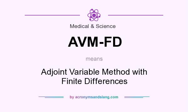 What does AVM-FD mean? It stands for Adjoint Variable Method with Finite Differences