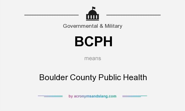 What does BCPH mean? It stands for Boulder County Public Health