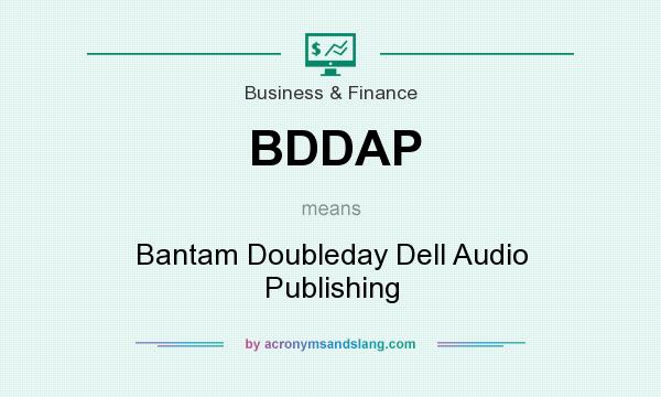 What does BDDAP mean? It stands for Bantam Doubleday Dell Audio Publishing