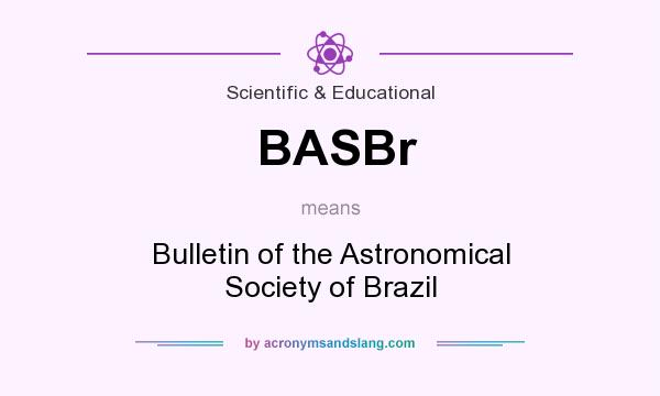 What does BASBr mean? It stands for Bulletin of the Astronomical Society of Brazil