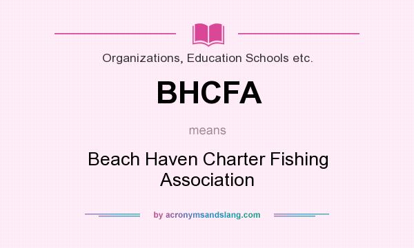 What does BHCFA mean? It stands for Beach Haven Charter Fishing Association